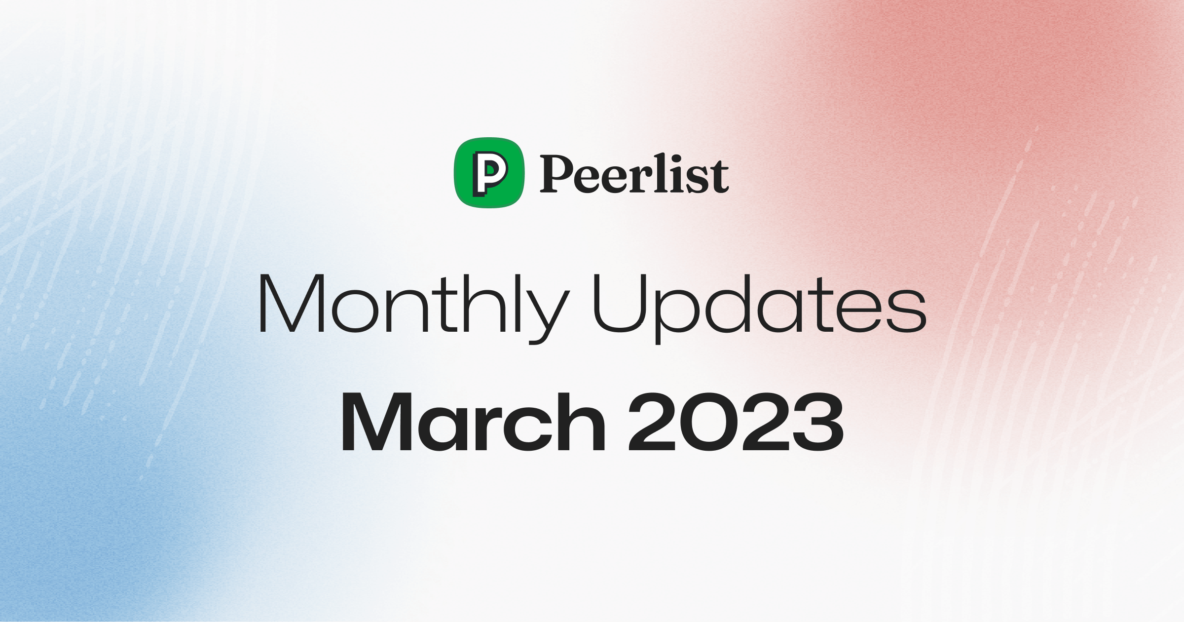 Peerlist Monthly Update March 2023